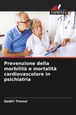 Prevenzione della morbilit? e mortalit? cardiovascolare in psichiatria