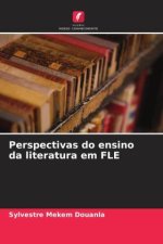 Perspectivas do ensino da literatura em FLE