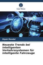 Neueste Trends bei intelligenten Verkehrssystemen für intelligente Fahrzeuge