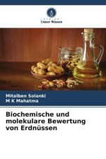 Biochemische und molekulare Bewertung von Erdnüssen