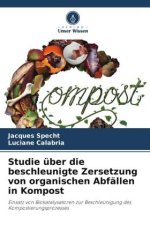 Studie über die beschleunigte Zersetzung von organischen Abfällen in Kompost