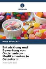 Entwicklung und Bewertung von Ondansetron-Medikamenten in Geleeform