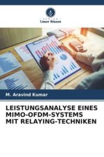LEISTUNGSANALYSE EINES MIMO-OFDM-SYSTEMS MIT RELAYING-TECHNIKEN