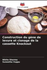 Construction du g?ne de levure et clonage de la cassette Knockout