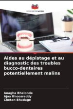 Aides au dépistage et au diagnostic des troubles bucco-dentaires potentiellement malins