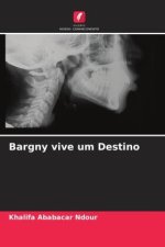 Bargny vive um Destino