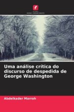 Uma análise crítica do discurso de despedida de George Washington