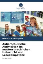 Außerschulische Aktivitäten im muttersprachlichen Unterricht und Lesekompetenz