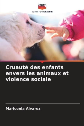 Cruauté des enfants envers les animaux et violence sociale