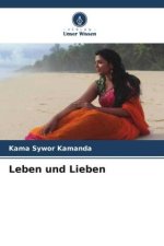 Leben und Lieben