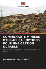 COMMUNAUTÉ MINI?RE D'OLLACHEA : OPTIONS POUR UNE GESTION DURABLE