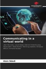 Communicating in a virtual world