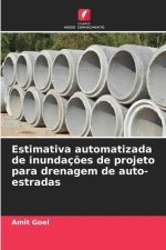 Estimativa automatizada de inundaç?es de projeto para drenagem de auto-estradas