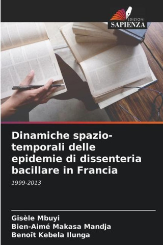 Dinamiche spazio-temporali delle epidemie di dissenteria bacillare in Francia