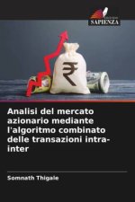 Analisi del mercato azionario mediante l'algoritmo combinato delle transazioni intra-inter