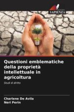 Questioni emblematiche della propriet? intellettuale in agricoltura