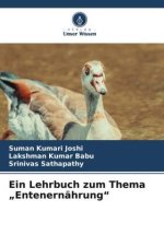 Ein Lehrbuch zum Thema ?Entenernährung?
