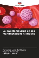 Le papillomavirus et ses manifestations cliniques