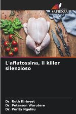 L'aflatossina, il killer silenzioso