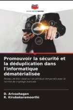 Promouvoir la sécurité et la déduplication dans l'informatique dématérialisée