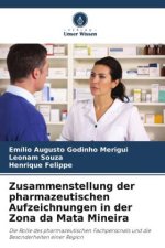 Zusammenstellung der pharmazeutischen Aufzeichnungen in der Zona da Mata Mineira