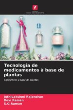 Tecnologia de medicamentos ? base de plantas