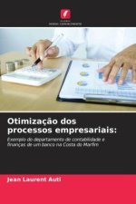 Otimizaç?o dos processos empresariais: