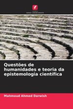 Quest?es de humanidades e teoria da epistemologia científica