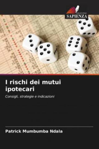 I rischi dei mutui ipotecari
