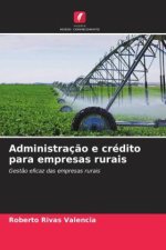 Administraç?o e crédito para empresas rurais