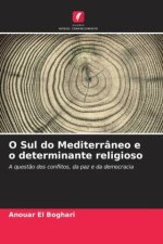 O Sul do Mediterrâneo e o determinante religioso