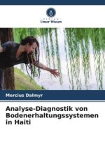 Analyse-Diagnostik von Bodenerhaltungssystemen in Haiti