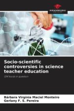 Socio-scientific controversies in science teacher education