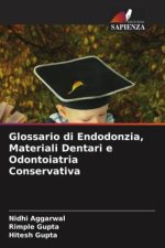 Glossario di Endodonzia, Materiali Dentari e Odontoiatria Conservativa