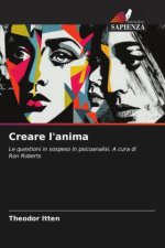 Creare l'anima