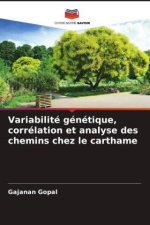 Variabilité génétique, corrélation et analyse des chemins chez le carthame