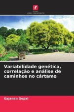 Variabilidade genética, correlaç?o e análise de caminhos no cártamo