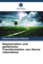 Regeneration und genetische Transformation von Stevia rebaudiana