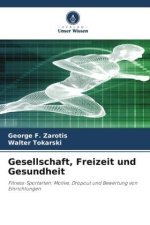 Gesellschaft, Freizeit und Gesundheit