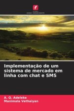 Implementaç?o de um sistema de mercado em linha com chat e SMS