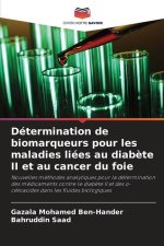 Détermination de biomarqueurs pour les maladies liées au diab?te II et au cancer du foie