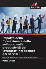 Impatto della formazione e dello sviluppo sulla produttivit? dei lavoratori nel settore dei servizi