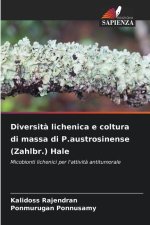 Diversit? lichenica e coltura di massa di P.austrosinense (Zahlbr.) Hale