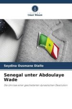 Senegal unter Abdoulaye Wade