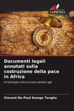 Documenti legali annotati sulla costruzione della pace in Africa