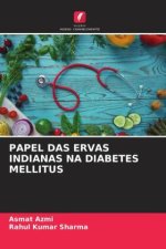 PAPEL DAS ERVAS INDIANAS NA DIABETES MELLITUS
