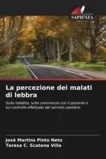 La percezione dei malati di lebbra