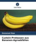 Cystein-Proteasen aus Bananen-Agroabfällen