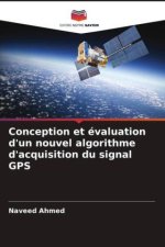 Conception et évaluation d'un nouvel algorithme d'acquisition du signal GPS