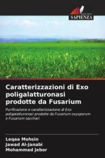 Caratterizzazioni di Exo poligalatturonasi prodotte da Fusarium